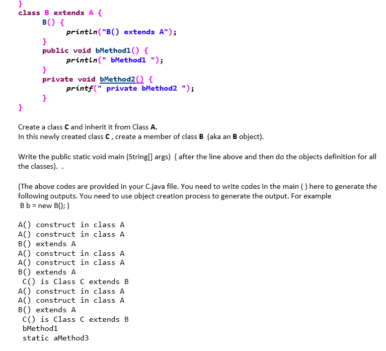 Constructors For this exercise, you are given two classes A and B