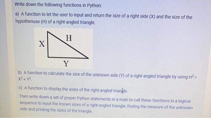  Write down the following functions in Python: a) A function to