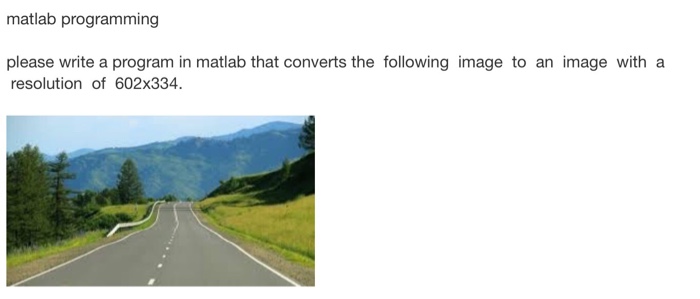  Write a program in matlab that converts the following image to