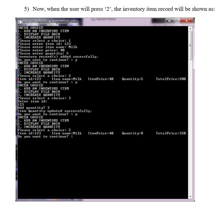 help of menu option. Quantity amount of items will changeable if user