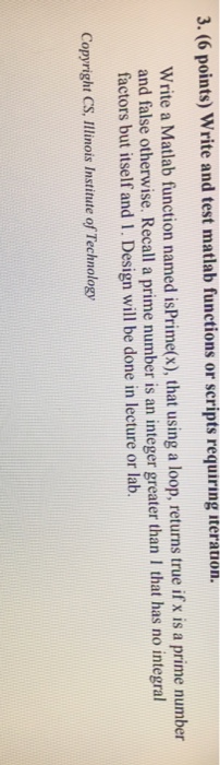  Can someone help me with writing a function isPrime(x) 3. (6