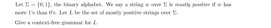 Let -{0,1}, the binary alphabet. We say a string w over