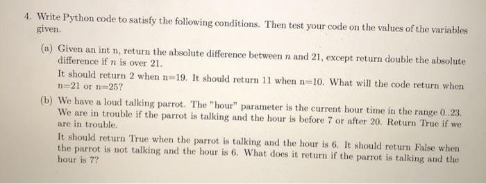  Using Python tutor 4. Write Python code to satisfy the following