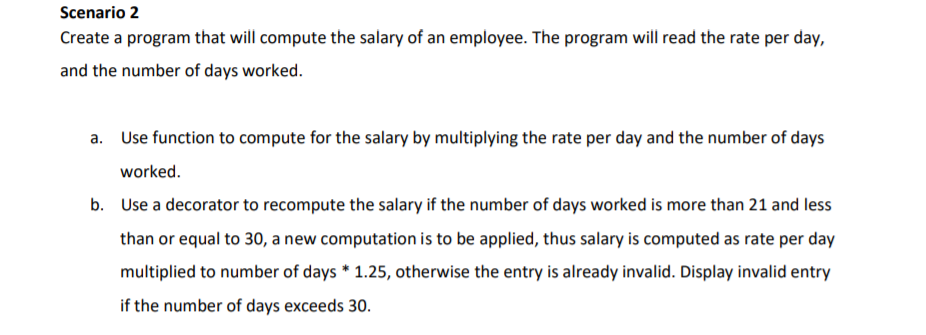 Using Python program Scenario 2 Create a program that will compute