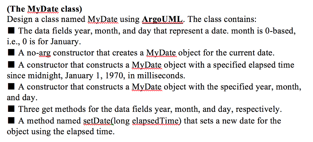 (The MyDate class) Design a class named MyDate using ArgoUML. The