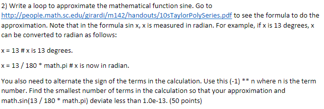  2) Write a loop to approximate the mathematical function sine. Go