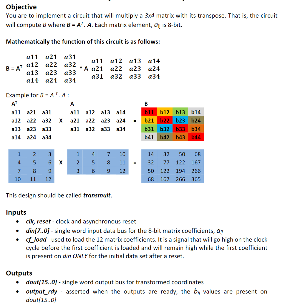  Objective You are to implement a circuit that will multiply a