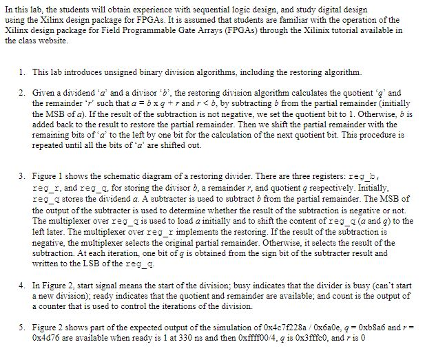  In this lab, the students will obtain experience with sequential logic
