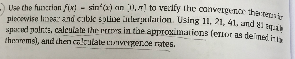 Use MATLAB to code. Use the function f(x)=sin^2(x) on [0,pi] to verify
