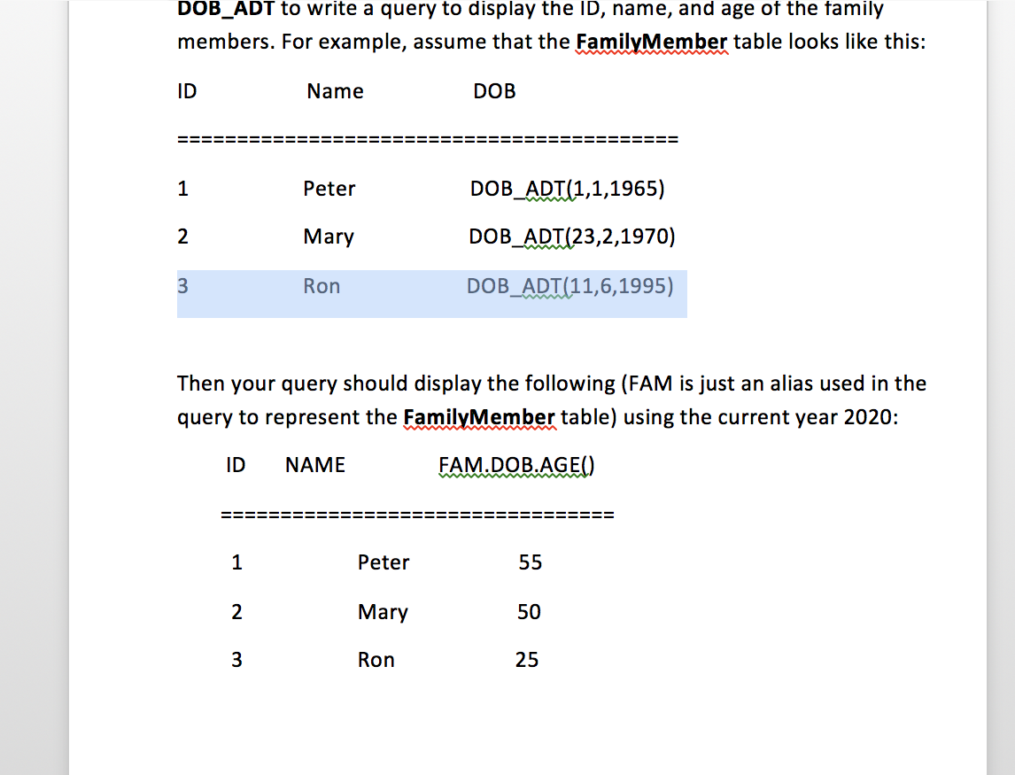 with a return type NUMBER to calculate and return the age. Hint: