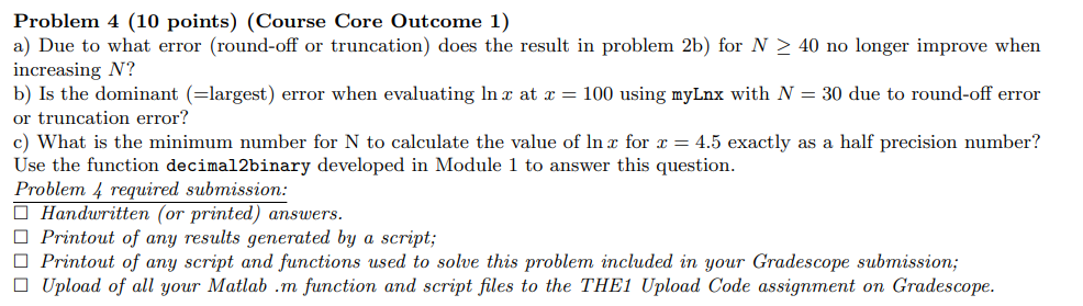  Problem 4 (10 points) (Course Core Outcome 1) a) Due to