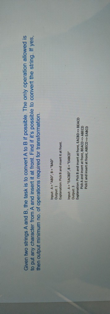  please write down comments for each step. Given two strings A