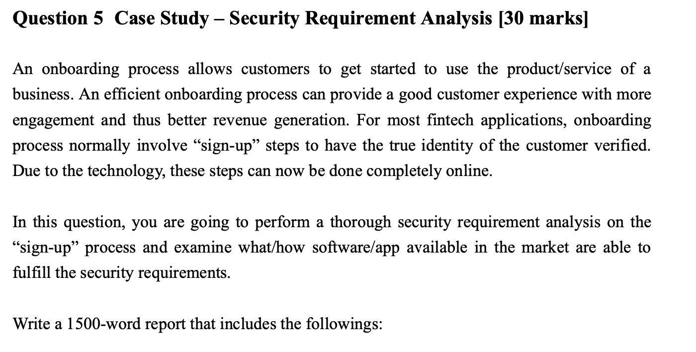  Question 5 Case Study - Security Requirement Analysis [30 marks] An