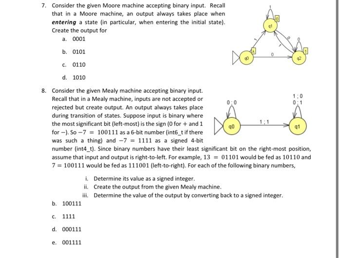 answer all parts please 7. Consider the given Moore machine accepting binary