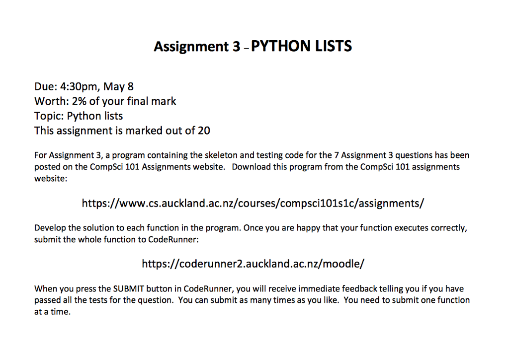  Assignment 3 -PYTHON LISTS Due: 4:30pm, May8 worth 2% of your