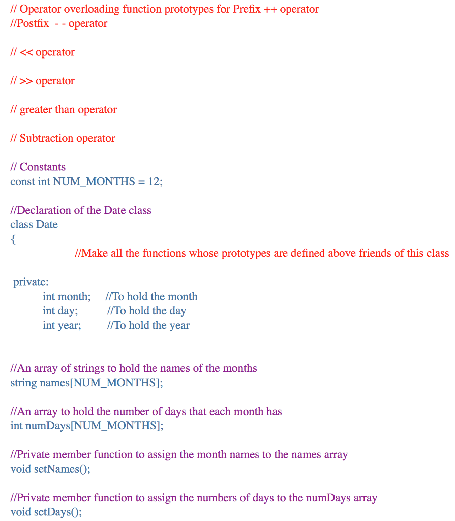Data class provided +Prefix increment operator that increments the object's day member