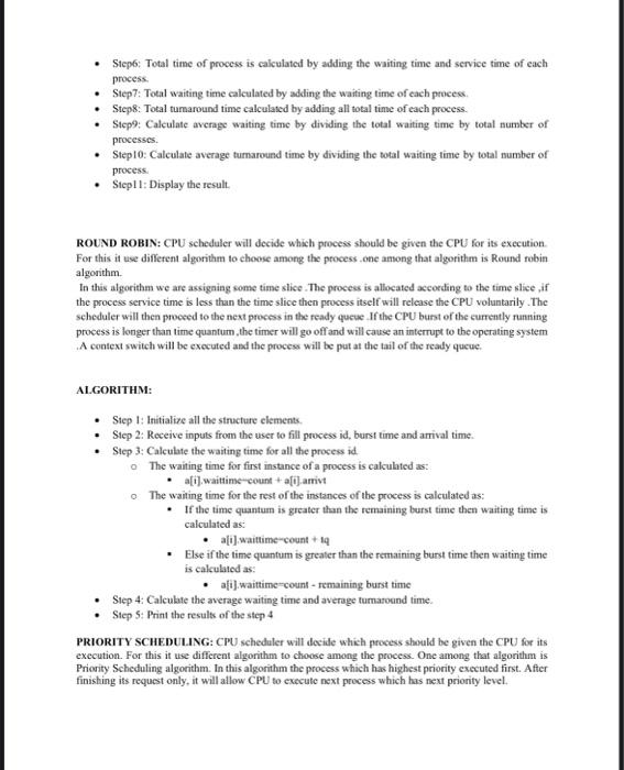 the following CPU scheduling algorithm using any programming language a) First Come
