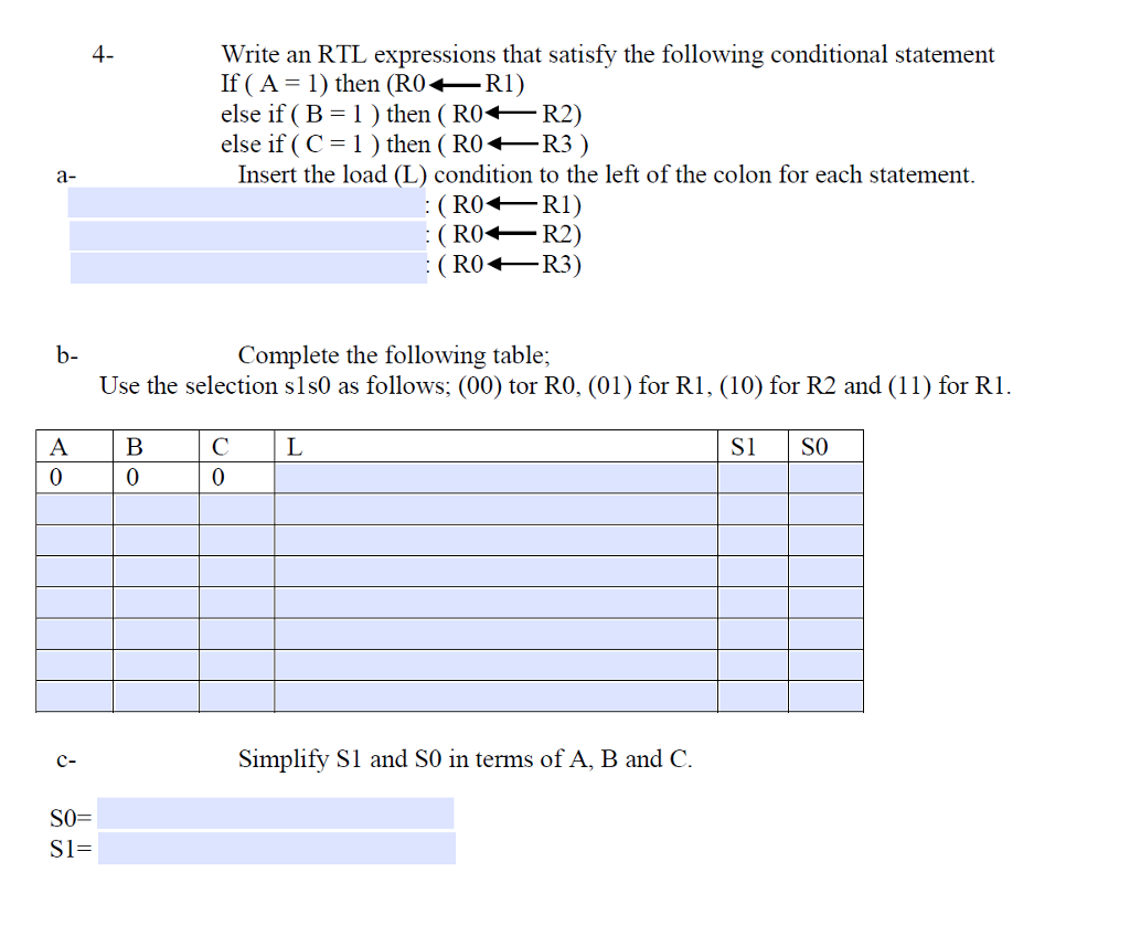  Write an RTL expressions that satisfy the following conditional statement If