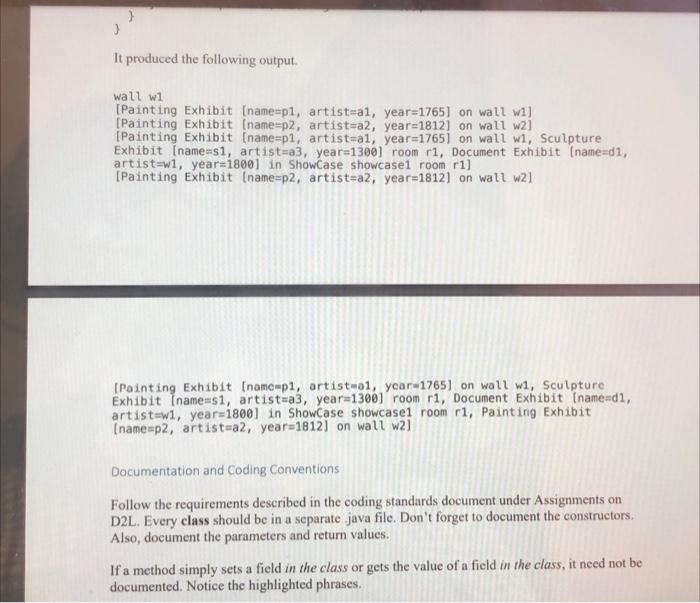 here. please add comments for explanation. thanks Previous assignment code //package MuseumPack;