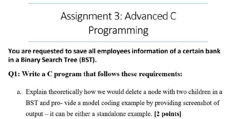  Assignment 3: Advanced C Programming You are requested to save all