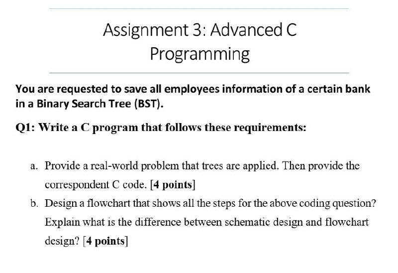  Assignment 3: Advanced C Programming You are requested to save all