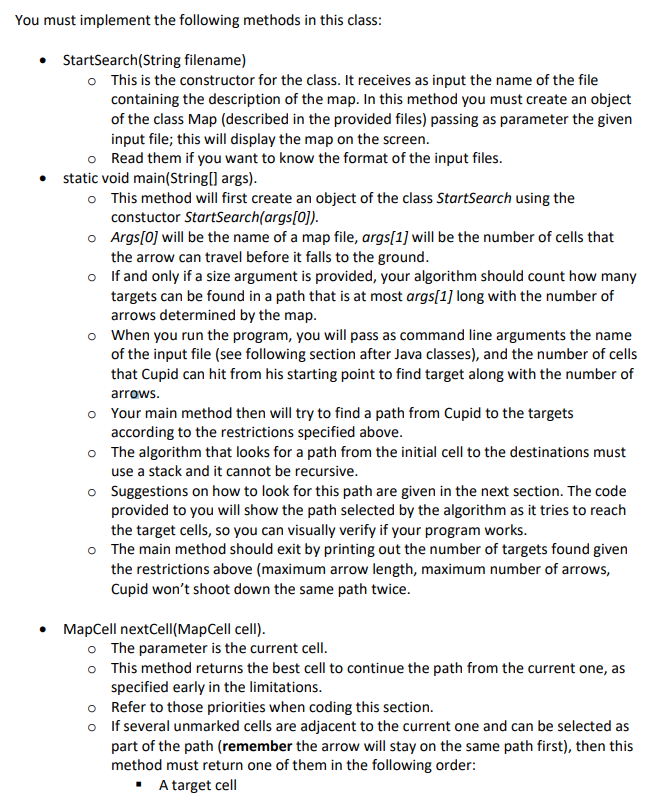 I need help with this class; You must implement the following methods