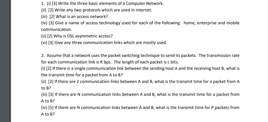  1. (i) [3] Write the three basic elements of a Computer