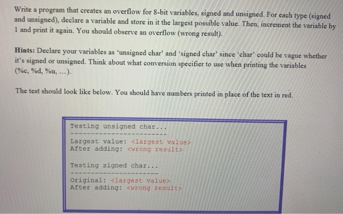 Write in C programing Write a program that creates an overflow for