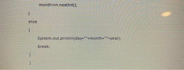 of a date Write a method that determines whether the user entries