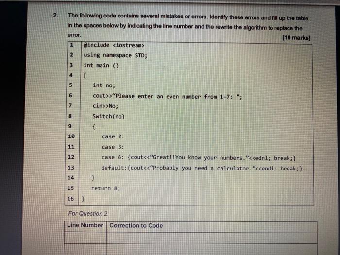  fast plz 2. error. The following code contains several mistakes or