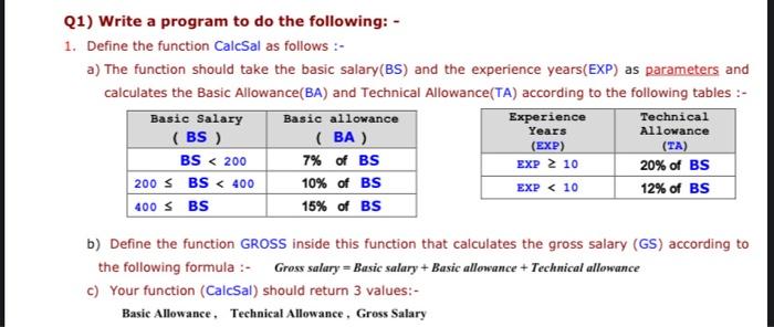  Q1) Write a program to do the following: - 1. Define