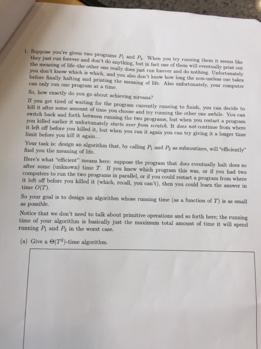  1. Suppose you're given two programs Pi and P2. When you