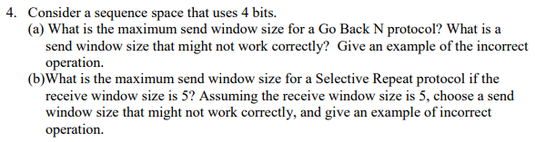  4. Consider a sequence space that uses 4 bits. (a) What