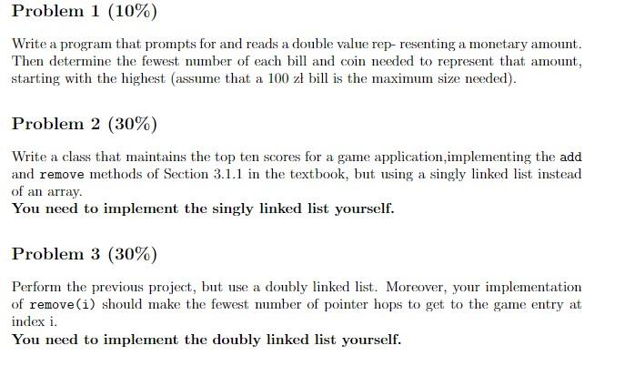  Problem 1 (10%) Write a program that prompts for and reads