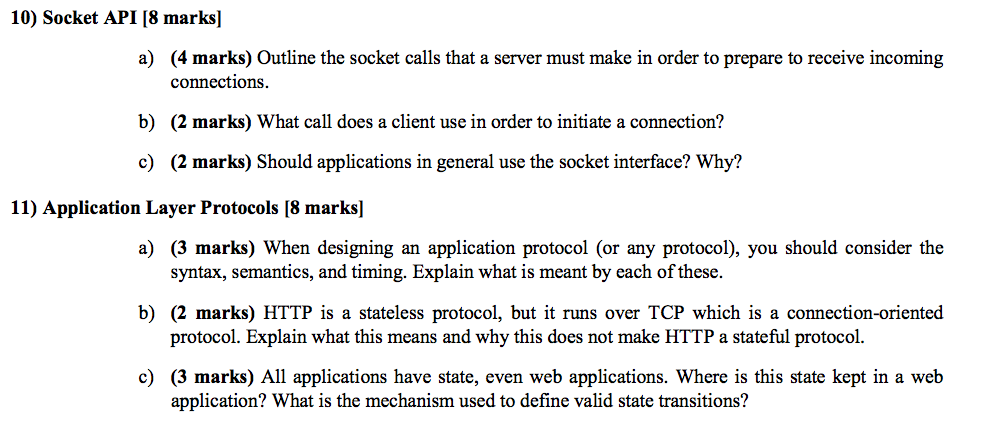  10) Socket API [8 marks] a) (4 marks) Outline the socket