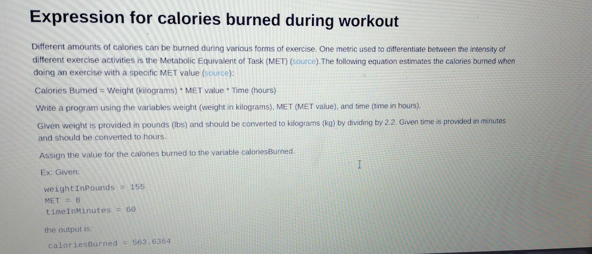 please help Expression for calories burned during workout Different amounts of