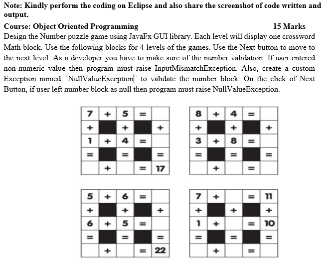  Note: Kindly perform the coding on Eclipse and also share the