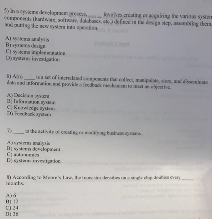  Computer science immediate help needed 5) In a systems development process,