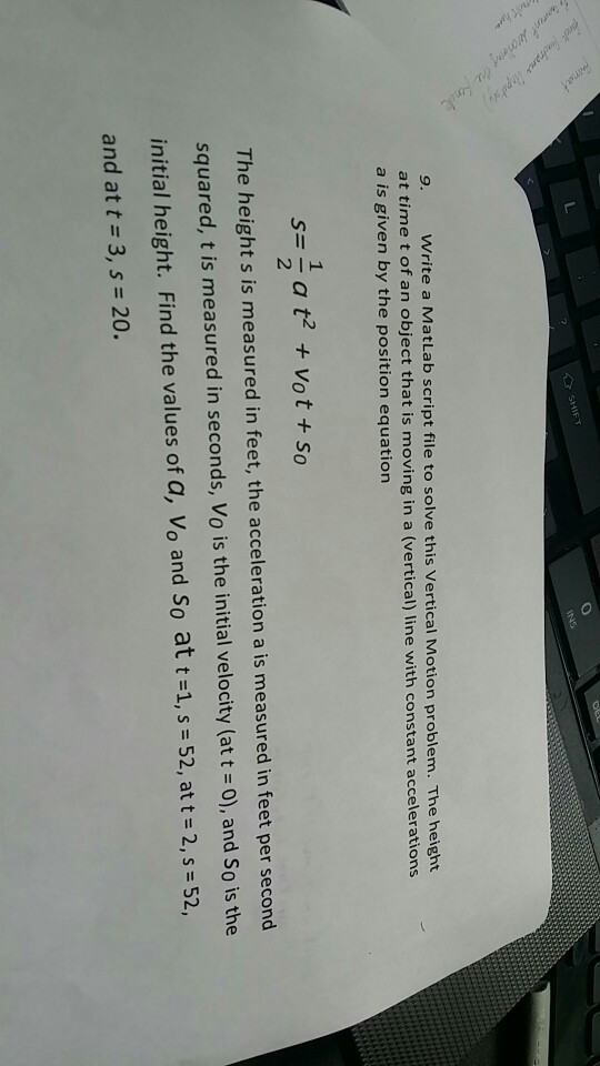  Write a MatLab script file to solve this Vertical Motion problem.