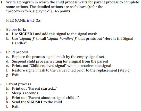 using ubuntu/linux Write a program in which the child process waits for