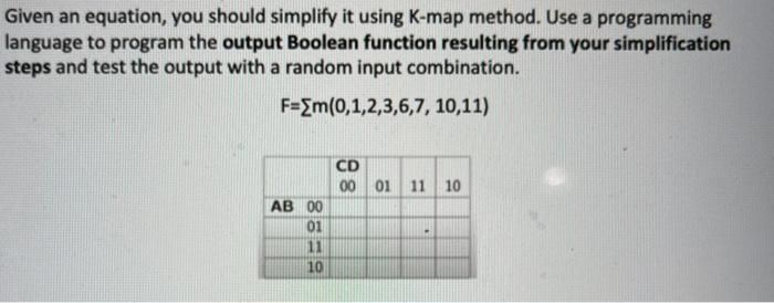  c++ please Given an equation, you should simplify it using K-map