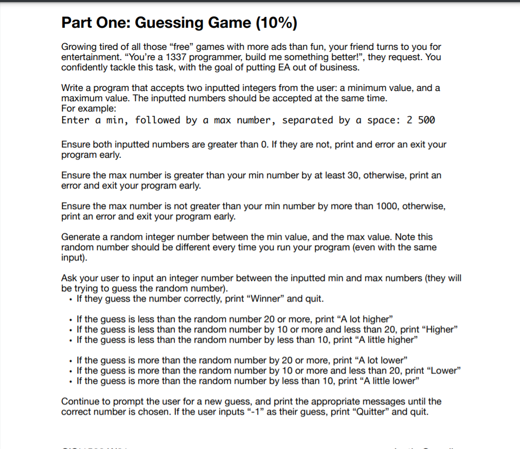 please use c language. Part One: Guessing Game (10%) Growing tired of