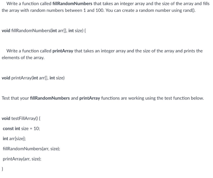  C++ Programming, all on one main Write a function called fillRandomNumbers