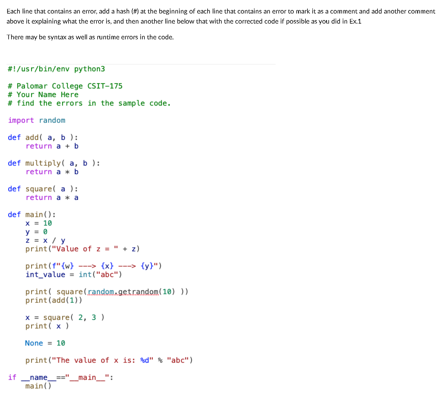  Each line that contains an error, add a hash (#) at