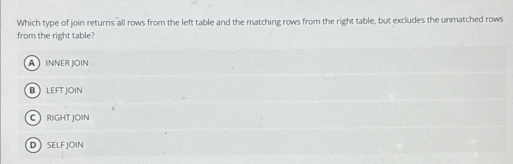  Which type of join returns all rows from the left table