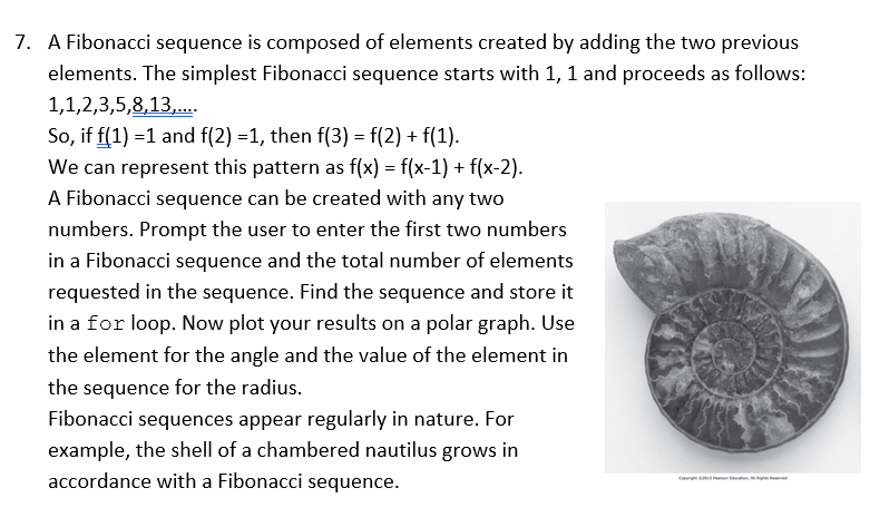  USING MATLAB 7. A Fibonacci sequence is composed of elements created