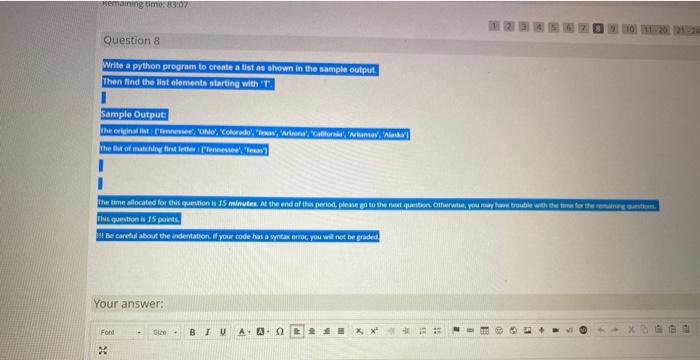 Python wemang time: 2:07 Question 8 Write a python program to create
