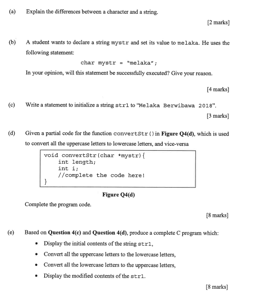  Explain the differences between a character and a string. [2 marks)