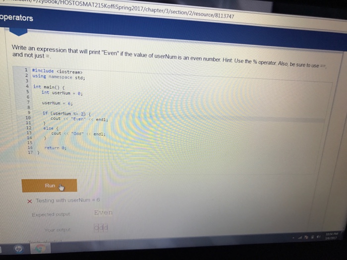  Write an expression that will print "Even" if the value of