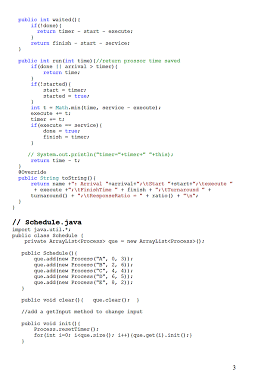 using java)adopting object oriented design to simulate scheduling policies (FCFS, RR(q-1,4), SPN,